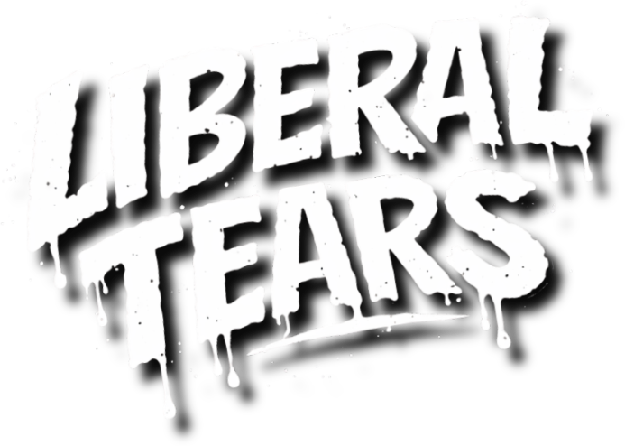Liberal Tears